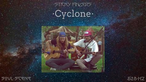 sticky fingers cyclone (the village sessions) songtext